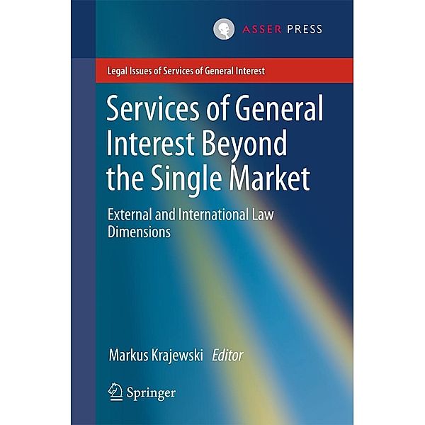 Services of General Interest Beyond the Single Market / Legal Issues of Services of General Interest