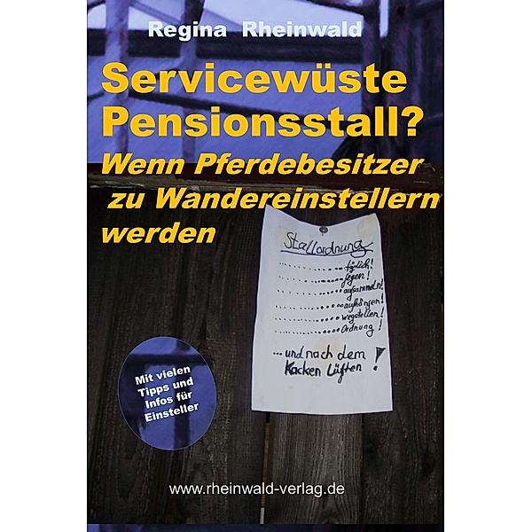 Servicewüste Pensionsstall?, Regina Rheinwald