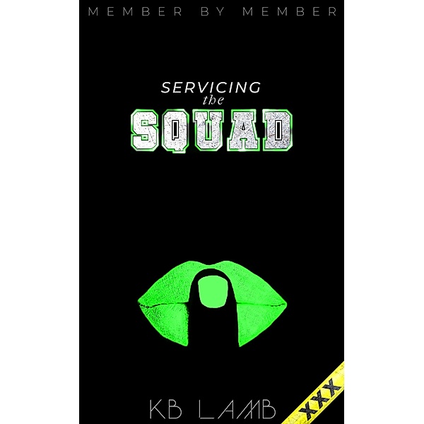 Servicing the Squad (Member by Member, #1) / Member by Member, Kb Lamb
