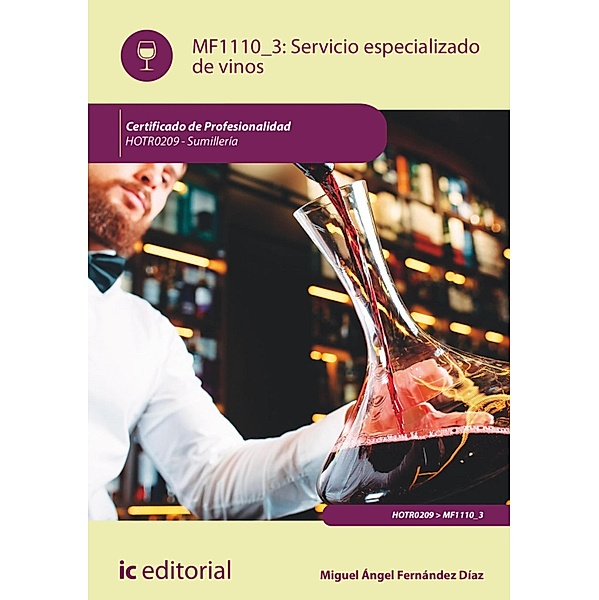 Servicio especializado de vinos. HOTR0209, Miguel Ángel Fernández Díaz