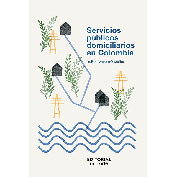 Servicios públicos domiciliarios en Colombia, Judith Echeverría Molina