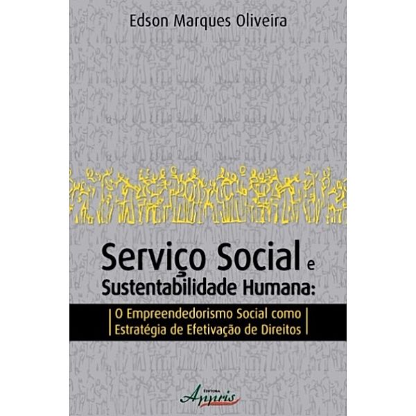 Serviço social e sustentabilidade humana, Edson Marques de Oliveira