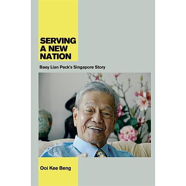 Serving a New Nation, Ooi Kee Beng