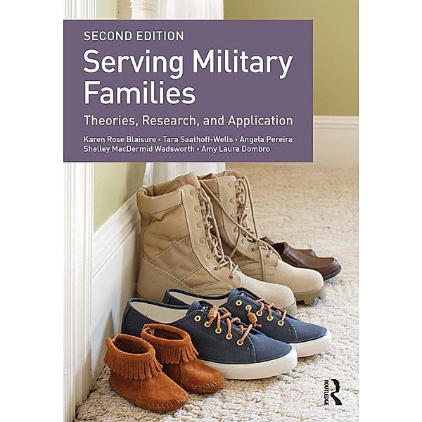 Serving Military Families, Karen Rose Blaisure, Tara Saathoff-Wells, Angela Pereira, Shelley MacDermid Wadsworth, Amy Laura Dombro