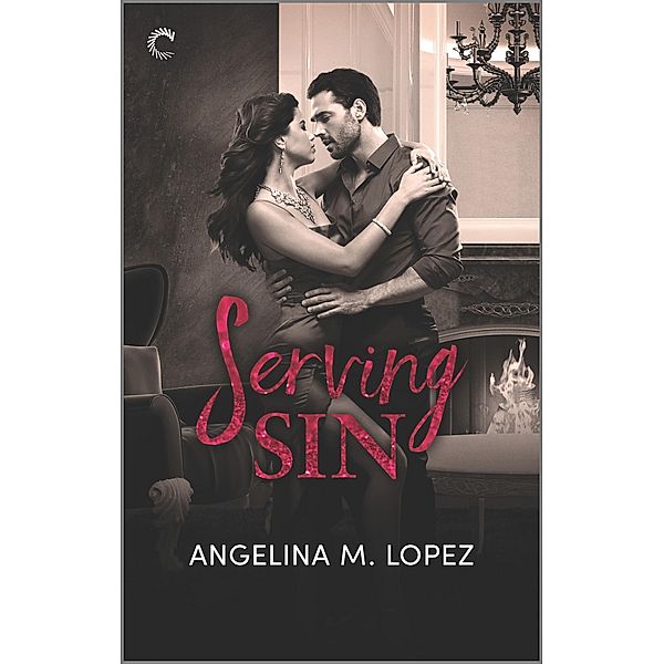 Serving Sin / Filthy Rich Bd.3, Angelina M. Lopez