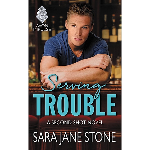 Serving Trouble / Second Shot, Sara Jane Stone