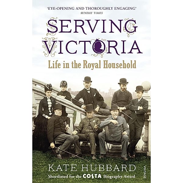 Serving Victoria, Kate Hubbard