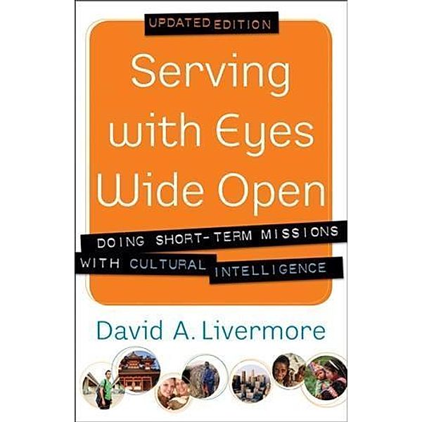 Serving with Eyes Wide Open, David A. Livermore
