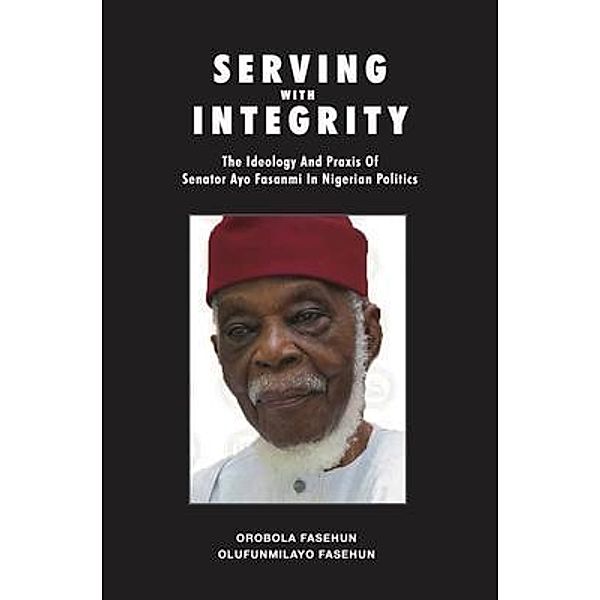 Serving with Integrity, Orobola Fasehun, Olufunmilayo Fasehun