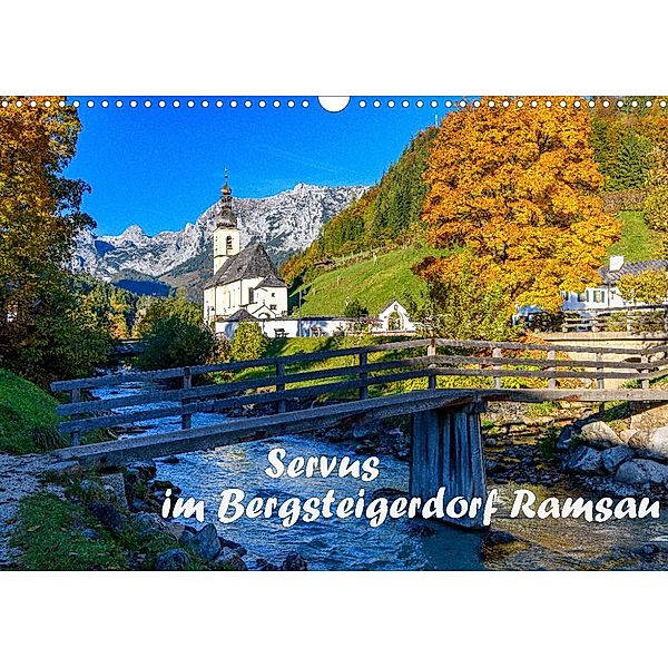 Servus im Bergsteigerdorf Ramsau (Wandkalender 2023 DIN A3 quer), Dieter Wilczek