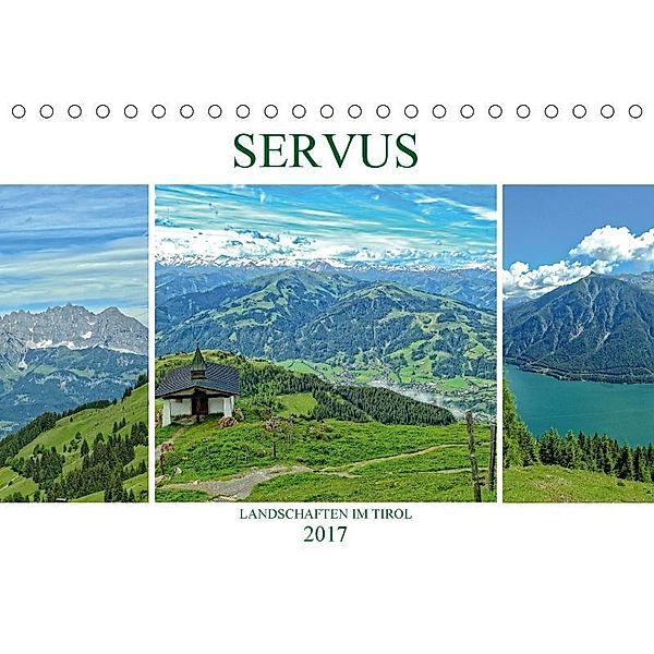 Servus. Landschaften im Tirol (Tischkalender 2017 DIN A5 quer), Susan Michel /CH