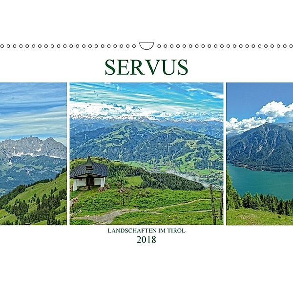 Servus. Landschaften im Tirol (Wandkalender 2018 DIN A3 quer), Susan Michel /CH