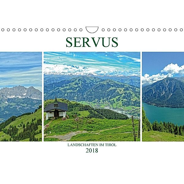 Servus. Landschaften im Tirol (Wandkalender 2018 DIN A4 quer), Susan Michel /CH