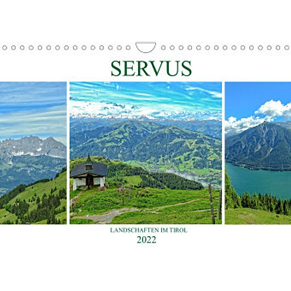 Servus. Landschaften im Tirol (Wandkalender 2022 DIN A4 quer), Susan Michel  /CH