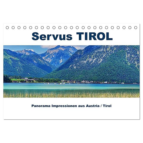 Servus TIROL Panorama Impressionen aus Austria / Tirol (Tischkalender 2024 DIN A5 quer), CALVENDO Monatskalender, Susan Michel