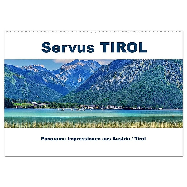 Servus TIROL Panorama Impressionen aus Austria / Tirol (Wandkalender 2024 DIN A2 quer), CALVENDO Monatskalender, Susan Michel