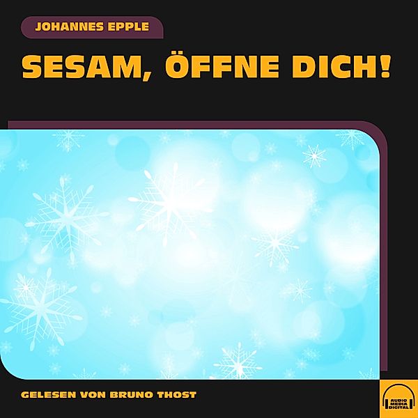 Sesam, öffne dich!, Johannes Epple