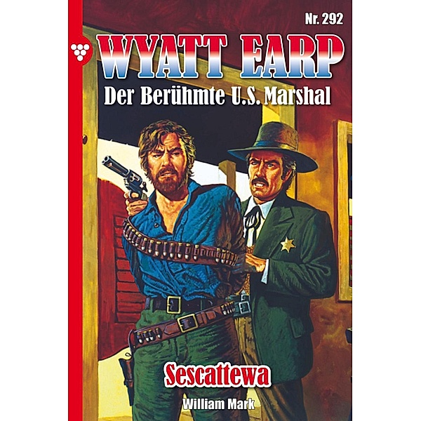 Sescattewa / Wyatt Earp Bd.292, William Mark