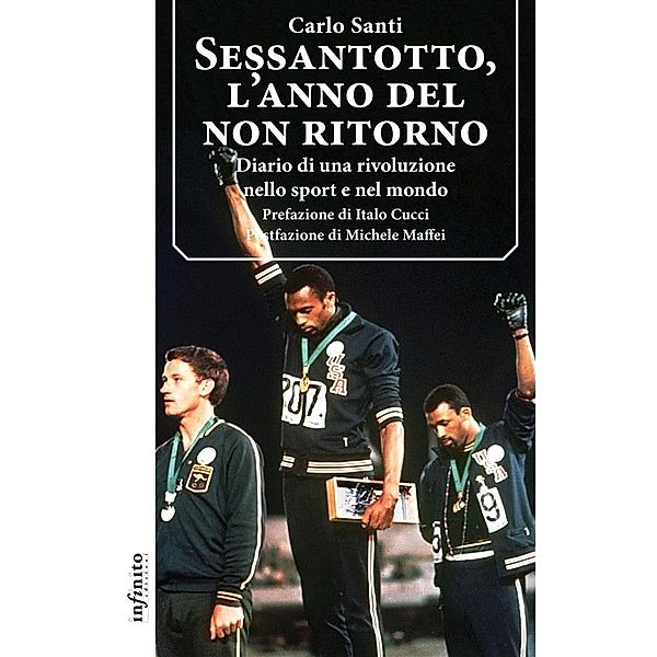 Sessantotto, l'anno del non ritorno / Iride, Carlo Santi