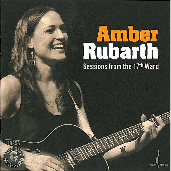 Sessions From The 17th Ward, Amber Rubarth