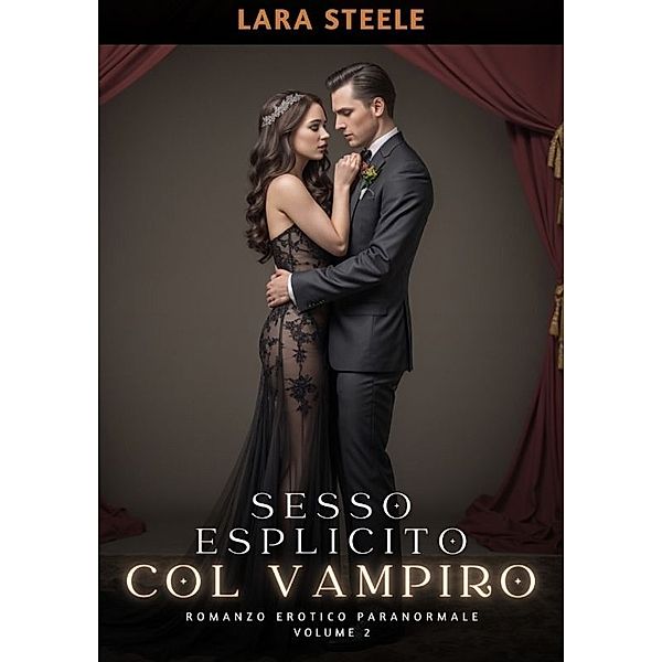 Sesso Esplicito col Vampiro, Lara Steele