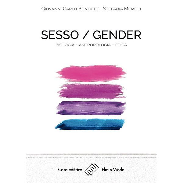Sesso Gender, Giovanni Carlo Bonotto, Stefania Memoli