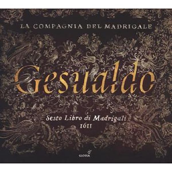 Sesto Libro di Madrigali 1611, 1 Audio-CD, Carlo, Fürst von Venosa Gesualdo