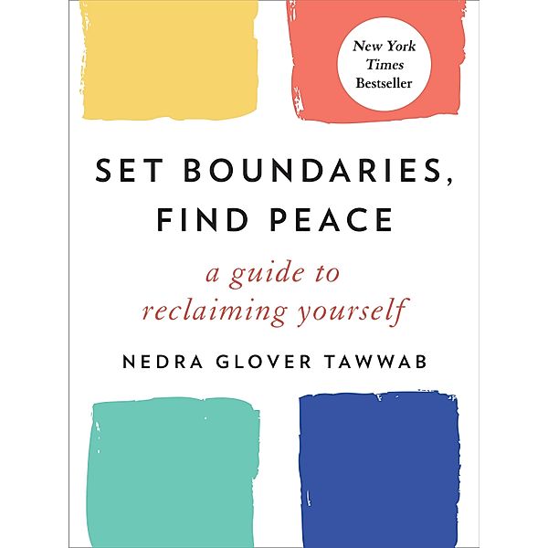 Set Boundaries, Find Peace, Nedra Glover Tawwab