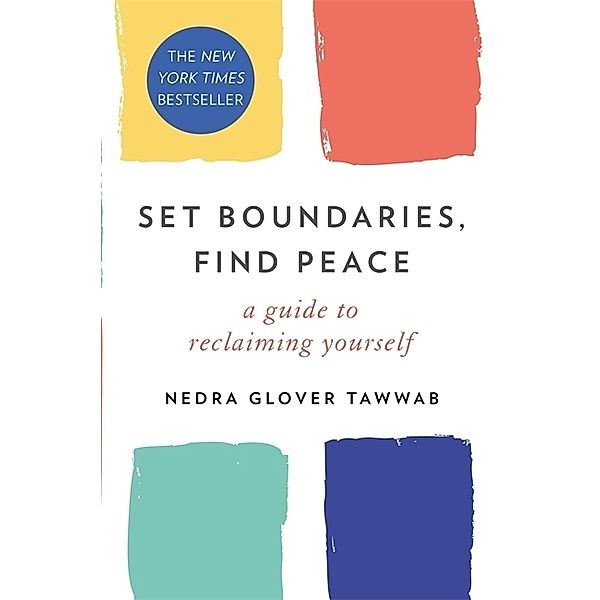 Set Boundaries, Find Peace, Nedra Glover Tawwab