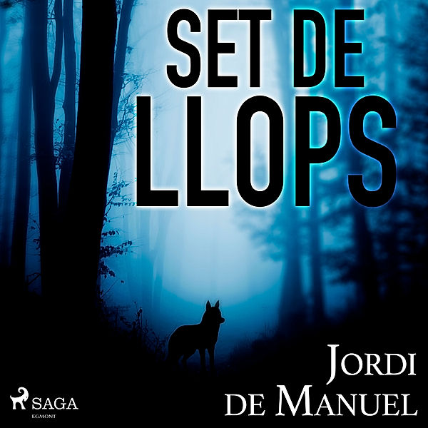 Set de llops, Jordi de Manuel