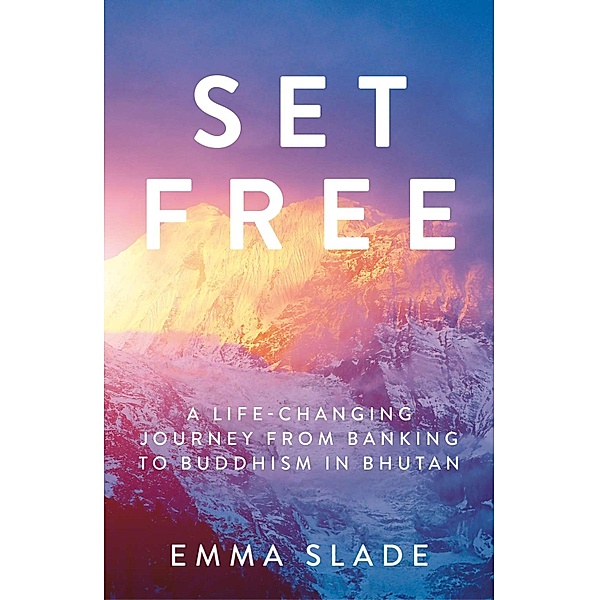 Set Free / Summersdale Publishers Ltd, Emma Slade
