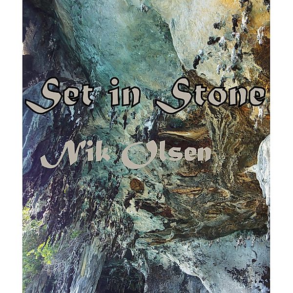 'Set in Stone', Nik Olsen