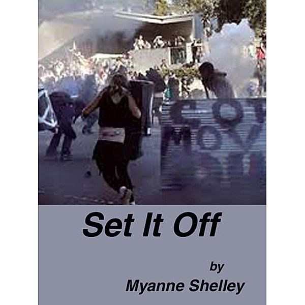 Set It Off, Myanne Shelley