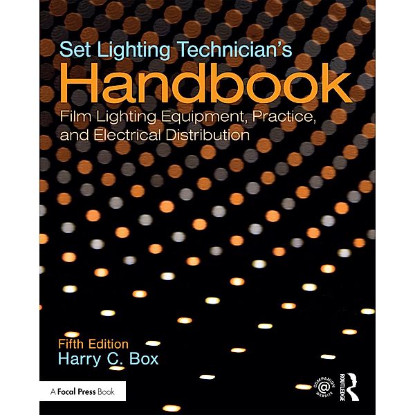 Set Lighting Technician's Handbook, Harry C. Box