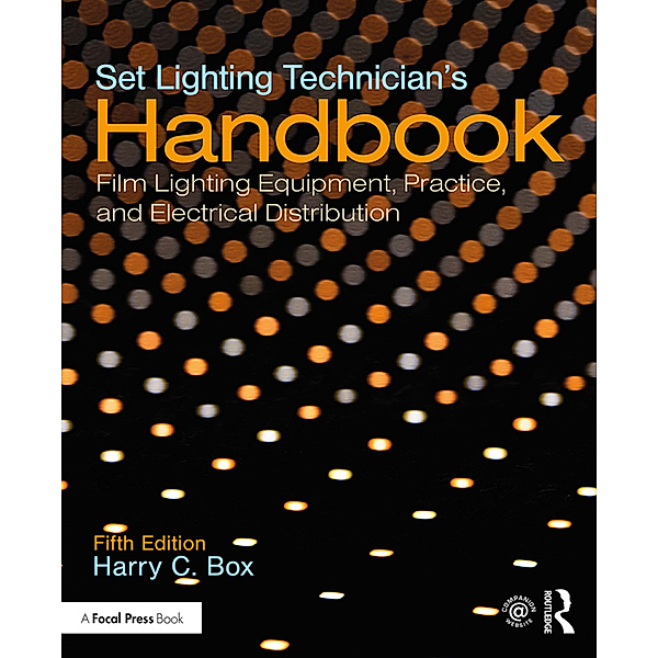 Set Lighting Technician's Handbook, Harry C. Box