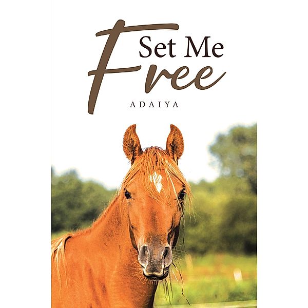 Set Me Free, Adaiya