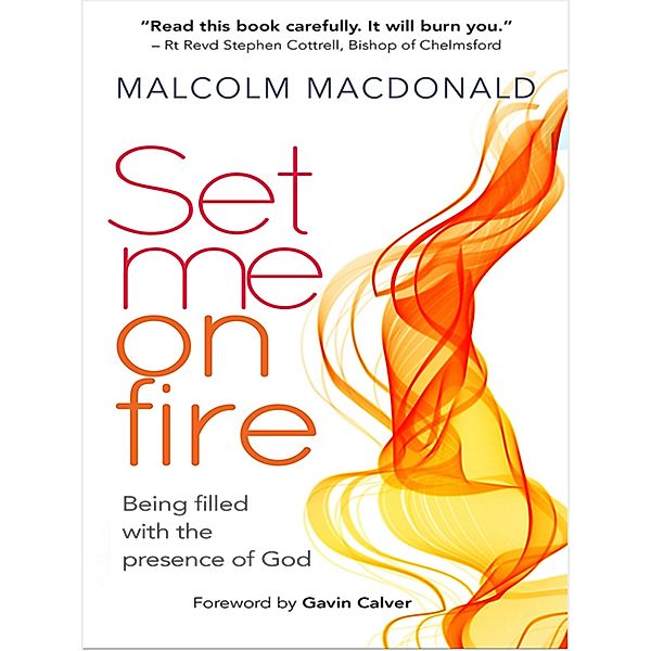 Set Me on Fire, Malcolm Macdonald