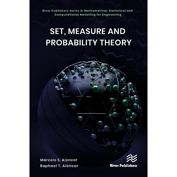Set, Measure and Probability Theory, Marcelo S. Alencar, Raphael T. Alencar