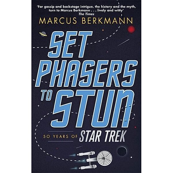 Set Phasers to Stun, Marcus Berkmann