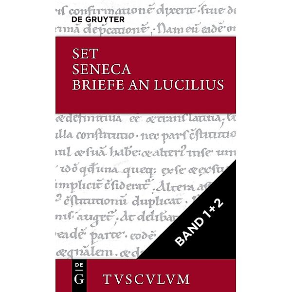 [Set Seneca, Briefe an Lucilius I+II, Tusculum], 2 Teile, Seneca