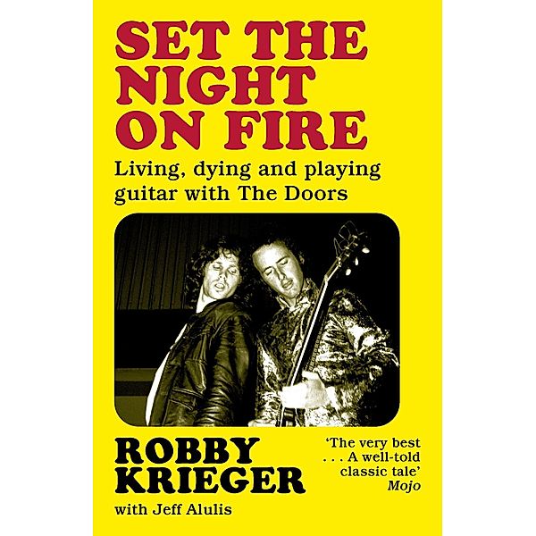 Set the Night on Fire, Robby Krieger