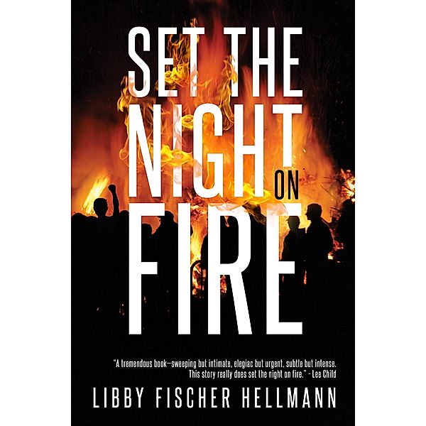 Set the Night on Fire (The Revolution Sagas) / The Revolution Sagas, Libby Fischer Hellmann