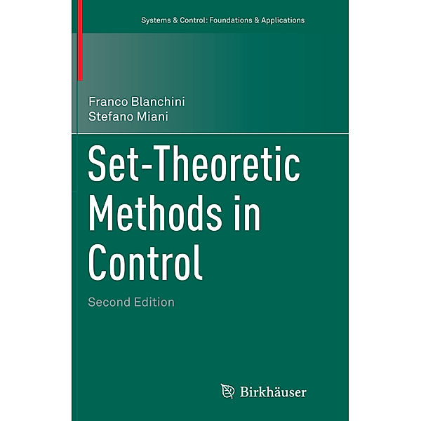 Set-Theoretic Methods in Control, Franco Blanchini, Stefano Miani