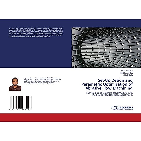 Set-Up Design and Parametric Optimization of Abrasive Flow Machining, Rajeev Sharma, Binit Kumar Jha, Vipin Pahuja