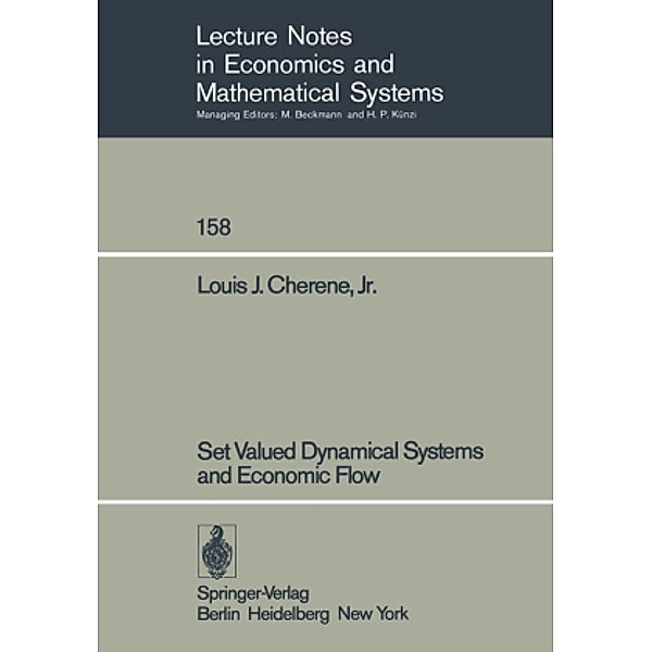 Set Valued Dynamical Systems and Economic Flow, L. J. Jr. Cherene