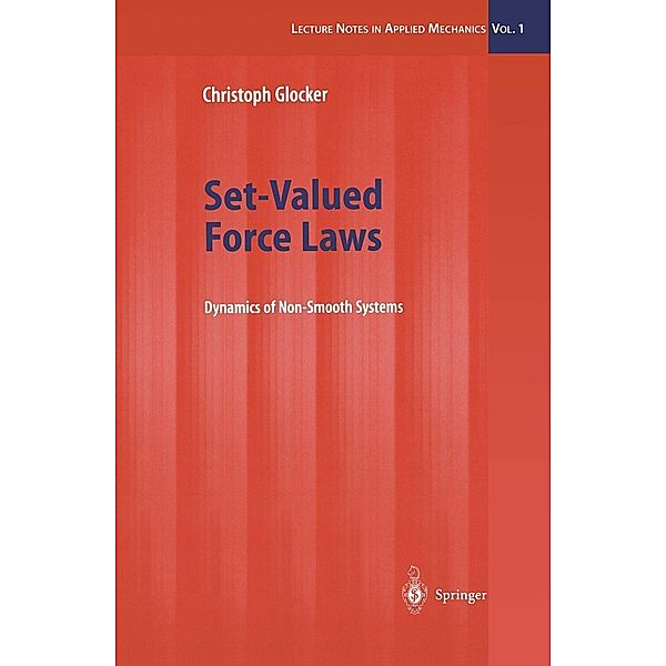 Set-Valued Force Laws / Lecture Notes in Applied and Computational Mechanics Bd.1, Christoph Glocker
