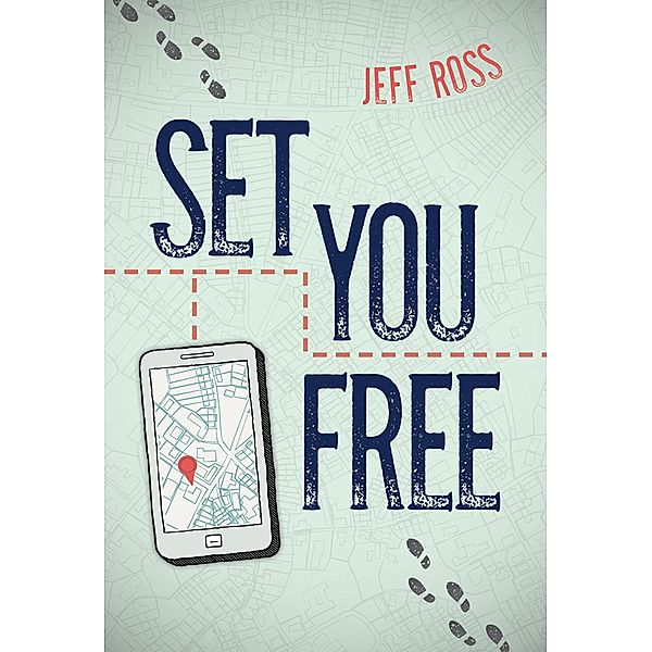 Set You Free / Orca Book Publishers, Jeff Ross