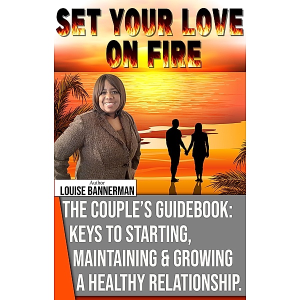 Set Your Love On Fire, Louise Bannerman
