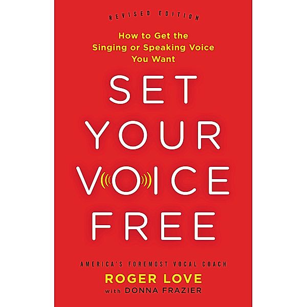 Set Your Voice Free, Donna Frazier, Roger Love