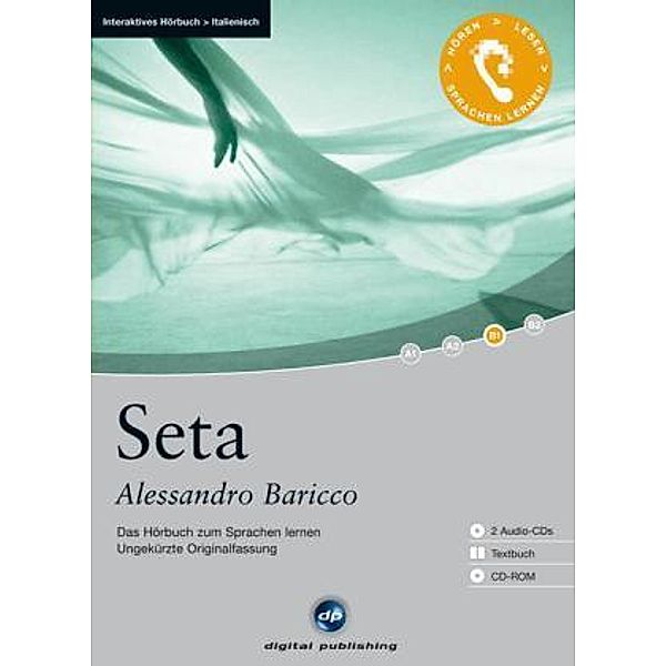 Seta, 2 Audio-CDs, 1 CD-ROM u. Textbuch, Alessandro Baricco